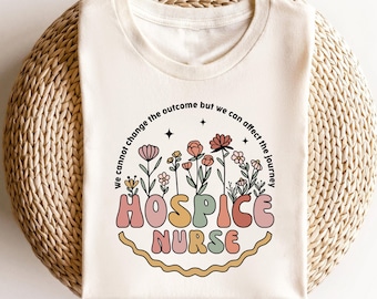 Nurse Shirt - Hospice Nurse - Nurse Tee & Sweatshirt