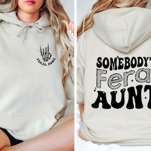 Somebody&#39;s Feral Aunt Sweatshirt, Cool Aunt Sweatshirt, Skeleton Hand Hoodie, Groovy Aunt Sweater, Aunt Birthday Gift, Auntie Sweatshirt