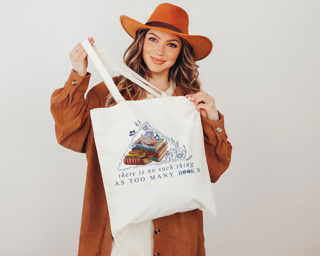 There is No Such Thing as Too Many Books Tote Bag Gift for Teachers ...