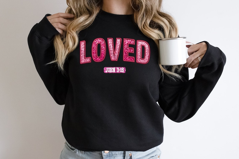 Loved John 3 :16 Valentine Sweatshirt, Jesus Valentine Shirt, Christian Valentine Shirt, Valentine Bible Verse Shirt, Valentine Sweatshirt image 5