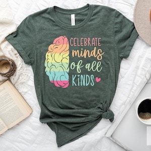 Celebrate Minds Of All Kinds Shirt, Autism Shirt,Neurodiversity Shirt,Autism Awareness Shirt,Neurodivergent Shirt,ADHD Shirt,Inclusion Shirt image 4
