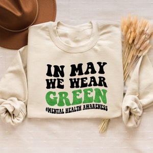 Mental Health Shirts Awareness TShirt, In May We Wear Green, Mental Health Month, In May We Wear Green, Mental Health Group Shirts image 2