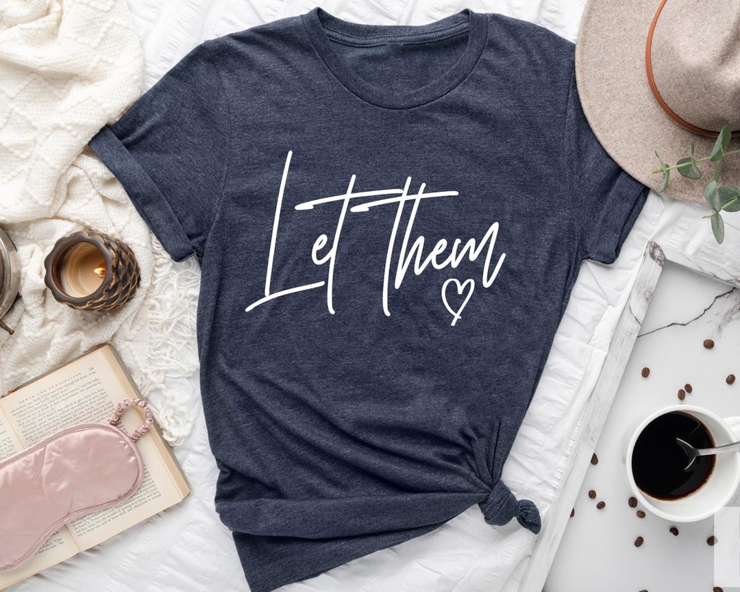 Let Them Words T-Shirt For Women