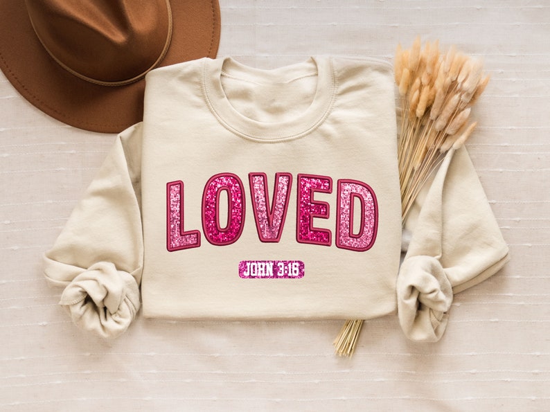 Loved John 3 :16 Valentine Sweatshirt, Jesus Valentine Shirt, Christian Valentine Shirt, Valentine Bible Verse Shirt, Valentine Sweatshirt image 2