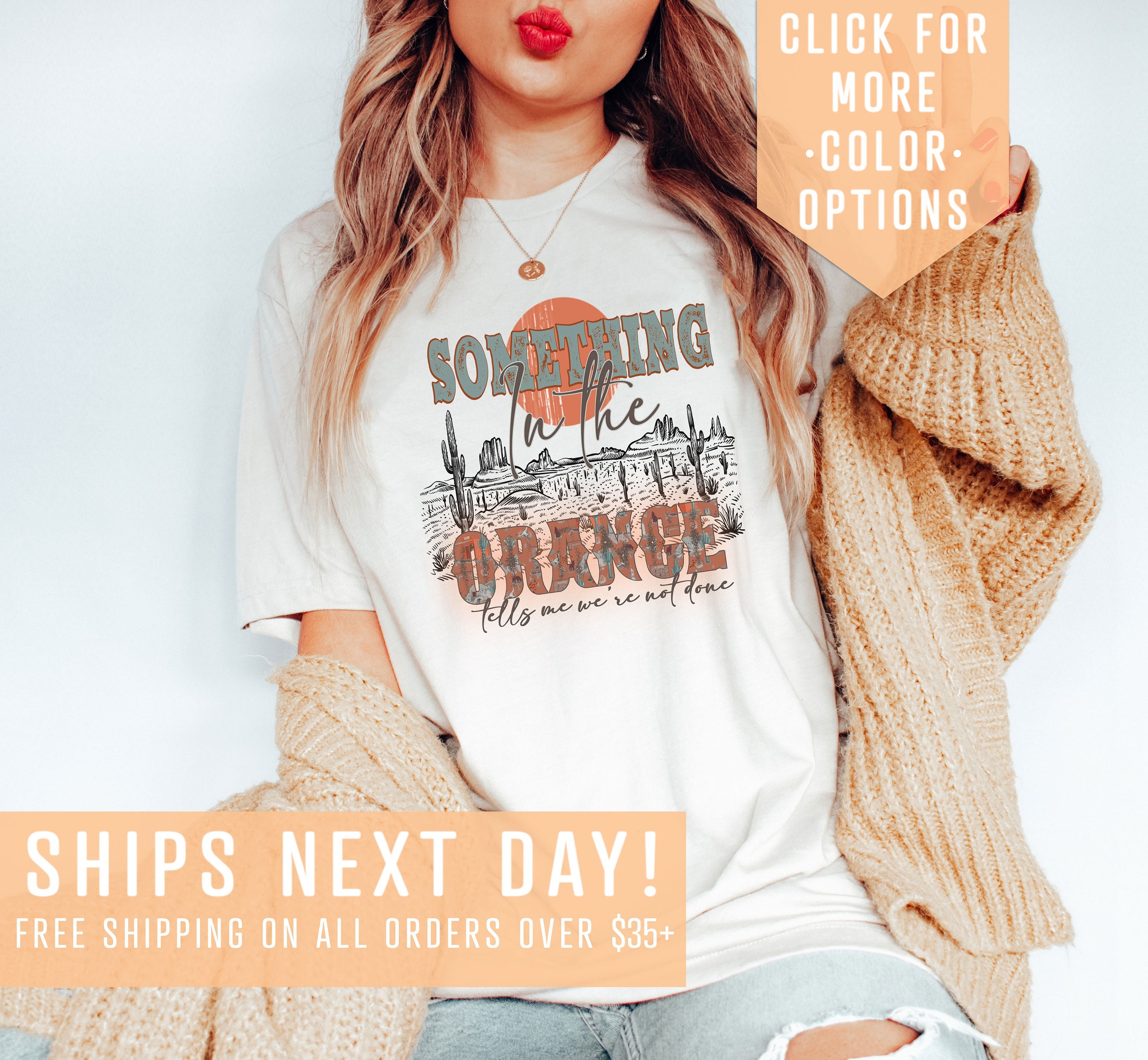 Something In The Orange Tells Me We're Not Done Shirt Gift For Country Music Lover, Western Concert Sweatshirt, Rodeo T-Shirt, Cowboy Outfit