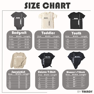 May include: A size chart for various apparel items, including bodysuits, toddler tees, youth shirts, sweatshirts, unisex t-shirts, and women's V-neck shirts. Measurements are provided in inches for width and length for each size.