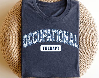 Occupational Therapy Shirt, Occupational Therapist Shirt, OT Shirt, OTA Shirt, OTA Gift Shirt