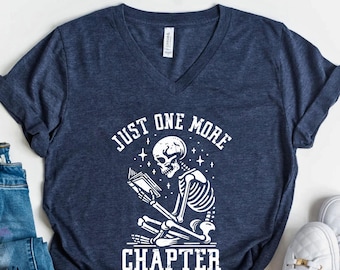 Just one more chapter - bookworm t shirt