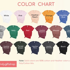 May include: Color chart showing 18 different t-shirt colors. The colors include white, pink, heather peach, orange, columbia blue, athletic heather, kelly green, red, heather raspberry, mauve, heather deep teal, heather maroon, forest green, heather navy, heather dark grey, and black.  Note: Solid colors are 100% cotton and Heather colors are Poly/Cotton Mix.