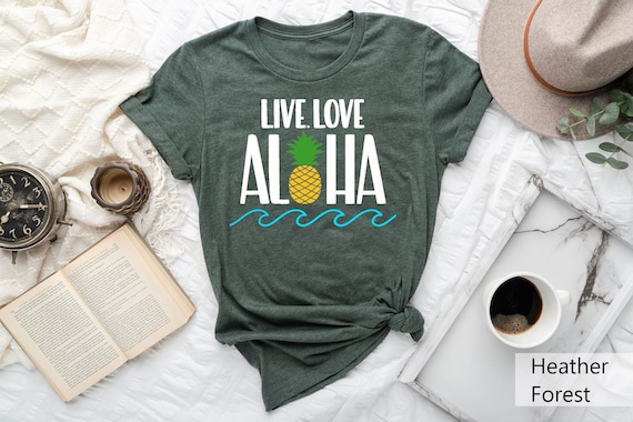 Live Love Aloha Shirt, Aloha Shirt, Hawaiian Shirt, Pineapple Shirt, Summer Vibes Shirt, Love Hawaii Shirt, Live Aloha Shirt, Hawaii Tee