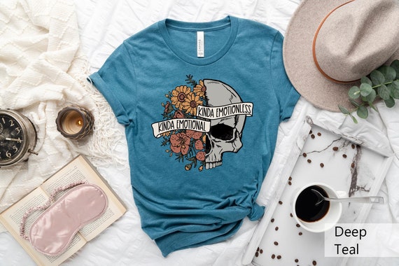 Kinda Emotional Kinda Emotionless Shirt, Mental Health Shirt, Emotion Shirt, Therapist Shirt, Inspirational Shirts, Mental Health Awareness