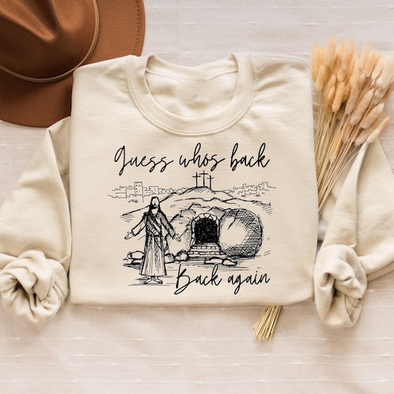Guess Who's Back Again Funny Jesus Shirt, Retro Funny Jesus Shirt, Cute Easter Gift,Trendy Christian Faith Religious Graphic Tee