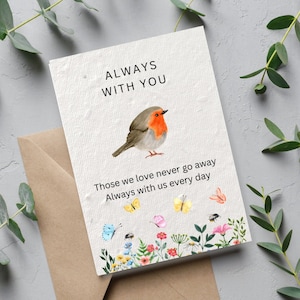 Plantable Sympathy Card, Thinking of You Sympathy Card, Always with you, Robin Sympathy Card, Sending Condolences, Eco Plant Sympathy Card