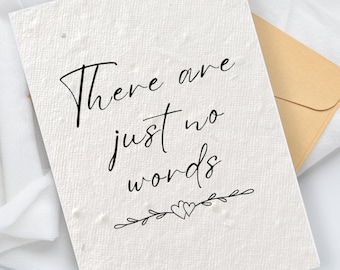 There Are Just No Words Sympathy Card, Plantable Seed Card, Thinking of You, Greeting Card, Sorry for your Loss Card, Grieving Card