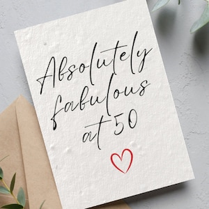 Fabulous at 50 Birthday Card, Big 50th Birthday, Fifty Birthday Card, Fiftieth Birthday Gift, Card for Her, Sister, Friend Birthday, 50th