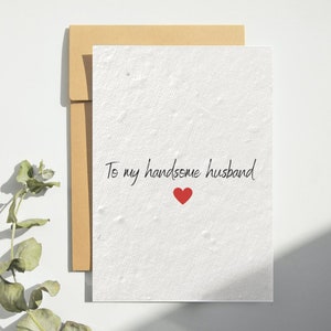 To My Handsome Husband Valentines Day Card, Romantic Valentines Card, Plantable Seed Cards, Heart Valentines Day Card for Husband or Wife