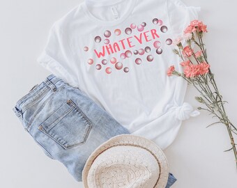 Whatever T-shirt, Woman white BellaCanvas  T-shirt, pink whatever shirt