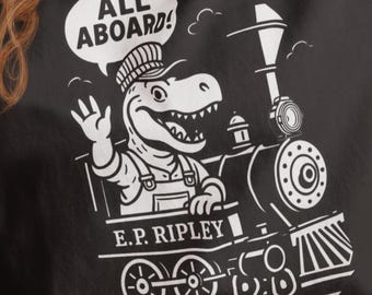 All Aboard! Steam Train Shirt - Retro T-Rex Dinosaur Steam Engine Tee - E.P. Ripley Railroad Ride Around the Park Gift - Vintage Train Shirt