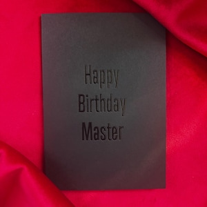 Happy Birthday Master - BDSM Geschenk für Ihn | Devot | Dom | Versaute Karte | Fetisch | Akt | Reif | Erwachsene
