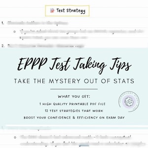 May include: A digital document with the title "EPPP Test Taking Tips" in a stylish font. The document promises to "Take the Mystery Out of Stats" and includes 12 test strategies. A small logo with a brain is in the lower right corner. The top of the document has the words "Test Strategy".
