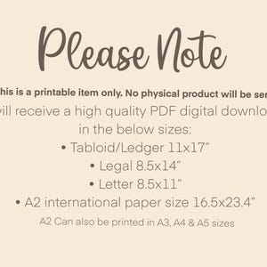 May include: A digital download announcement with the text "Please Note" in a brown script font. The text explains the item is a printable PDF in various sizes, including 11x17 inches, 8.5x14 inches, and 8.5x11 inches.