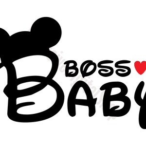 May include: Black and white graphic design featuring the text "BOSS BABY" with a Mickey Mouse ear silhouette above the word "BABY" and a red heart. The design is on a white background.