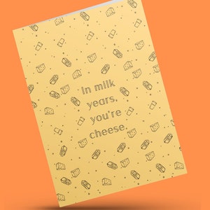 In Milch Jahre, du bist Käse, Geburtstagskarte, Instant Download, printable 4 x 6 Grußkarte