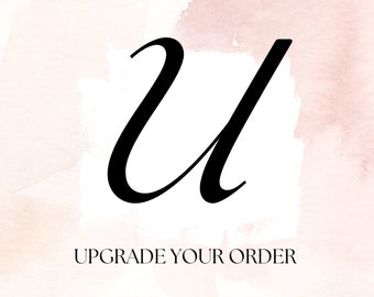 Upgrade your order