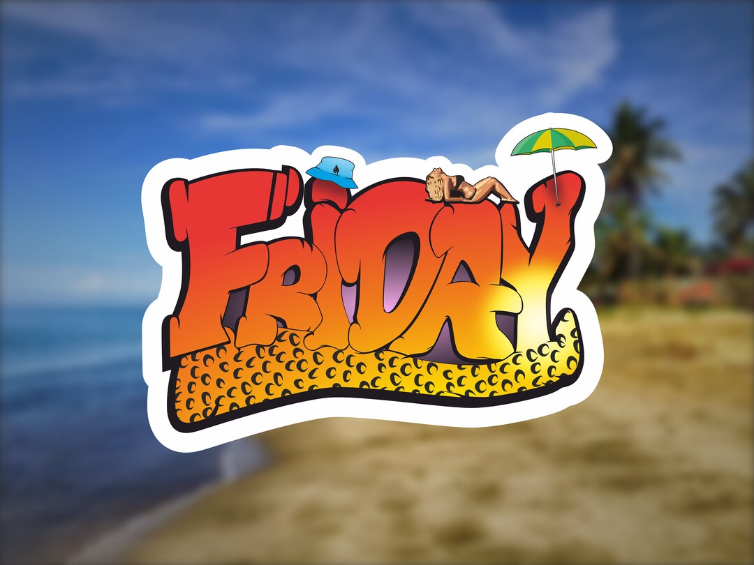 Next Friday Stickers Friday Kiss-cut Stickers, Summer Vibe Stickers, Inspirational Long ...