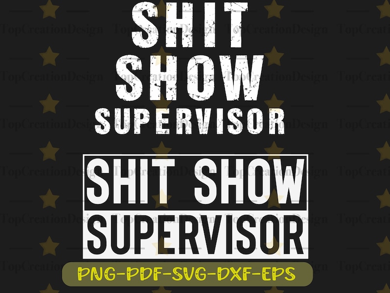 Shit Show Supervisor SVG Boss Vibes Life Quotes - Etsy