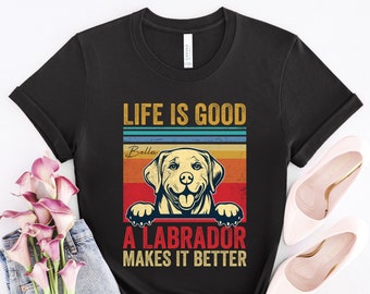 Aangepaste Labrador shirt, het leven is goed, Labrador hond cadeau, Labrador moeder, Labrador hondenliefhebber, Labrador hond moeder, Labrador minnaar cadeau, DG506LABW01