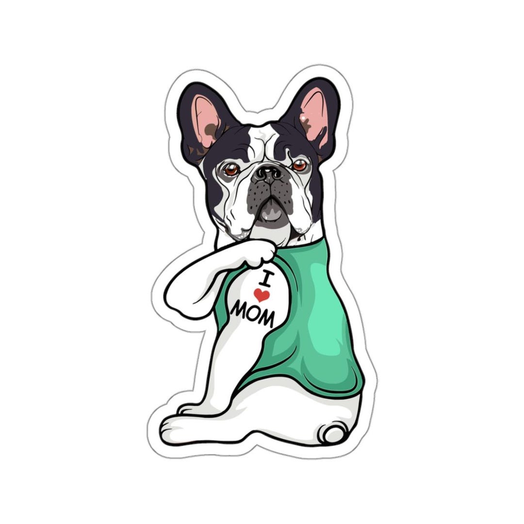 Pied French Bulldog Sticker, I Love Mom, Frenchie Mum Gift, Frenchie ...