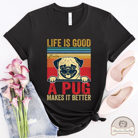 Funny Pug Shirt Funny Pug Gifts Shirt Funny Pug Shirt Funny Pug Gifts Shirt