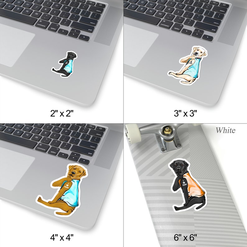 May include: Four images showing different sizes of a sticker featuring a dog wearing a blue shirt with the text "I love my human" on it. The dog is a Labrador Retriever in the 3" x 3" and 4" x 4" images, and a black Labrador Retriever in the 2" x 2" and 6" x 6" images. The stickers are shown on a laptop, a skateboard, and a white background.