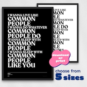 COMMON PEOPLE / Song Lyrik Poster / Download oder Druck / Zellstoff / Britpop / 90er Jahre / Fan Geschenk / Minimal / Schwarz / weiß / Sauber / Typografisch