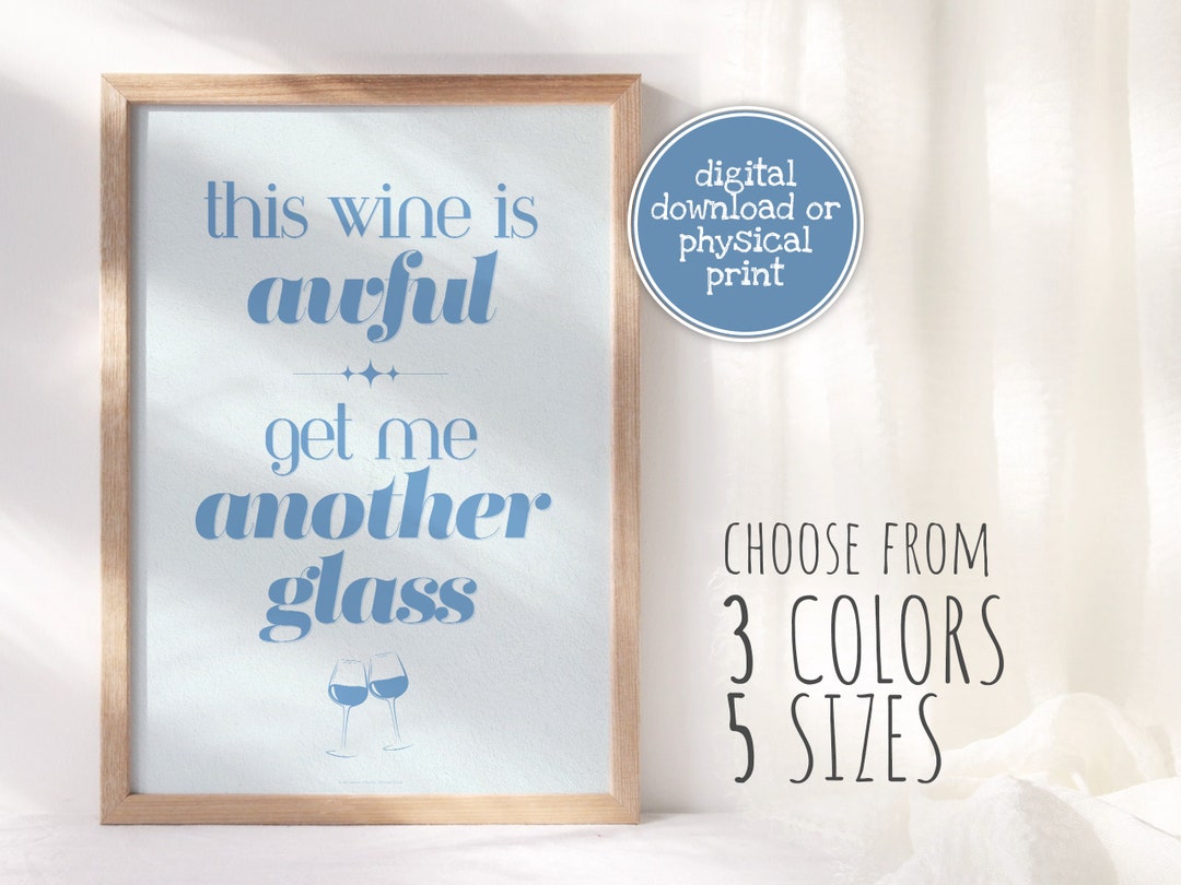 This Wine is Awful.... / Schitts Creek Quote Poster / Digital Etsy