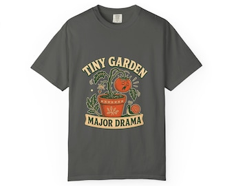 Funny Tomato Gardening Shirt, Tiny Garden Major Drama Tee, Plant Lover Comfort Colors Gift