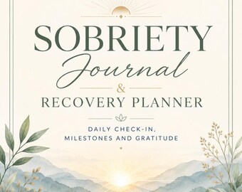 Sobriety Journal & Recovery Planner | Daily Check-In, Milestones and Gratitude