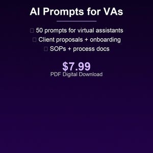 May include: A dark purple digital download graphic featuring the text AI Prompts for VAs, 50 prompts for virtual assistants, Client proposals + onboarding, SOPs + process docs, $7.99 PDF Digital Download, Link in Bio, and etsy.com/shop/PromptsHubAI.