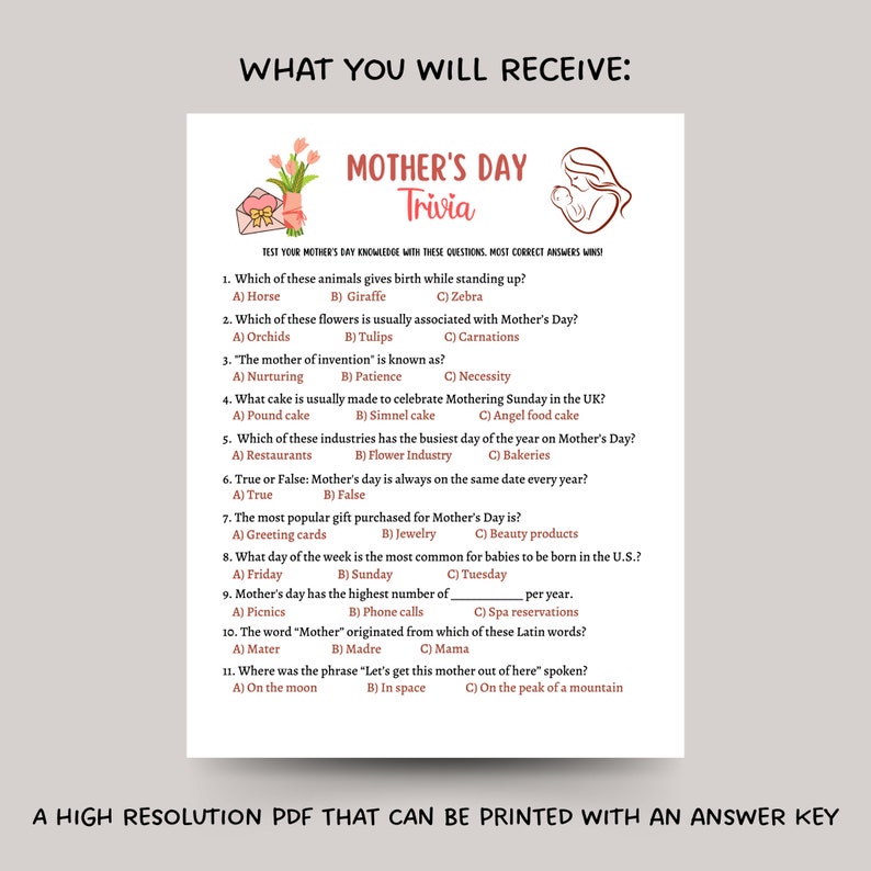 May include: A printable Mother's Day trivia game with 11 questions. The game features a pink and green floral design and a cartoon illustration of a mother and child. The text "Mother's Day Trivia" is at the top of the page.