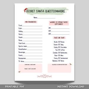 May include: Printable Secret Santa Questionnaire with sections for My Favorites, Where I'd Spend These Giftcards, This or That, Something I Need/Want, Things I Don't Like/Want, and Allergy/Dietary Restrictions.