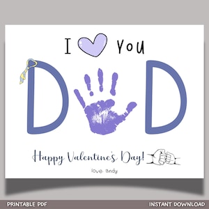 Valentines Day Handprint Holiday Crafts Printable Cute DIY Dad Art for Kids Baby Toddler Activity Daycare Preschool Homeschool Keepsake Gift