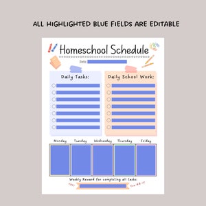 K&ouml;nnte beinhalten: Ein druckbarer Homeschool-Zeitplan mit blauen, bearbeitbaren Feldern. Der Zeitplan enth&auml;lt Abschnitte f&uuml;r t&auml;gliche Aufgaben, t&auml;gliche Schularbeiten und eine w&ouml;chentliche Belohnung f&uuml;r die Erledigung aller Aufgaben. Der Text "Homeschool Schedule" befindet sich oben auf der Seite.
