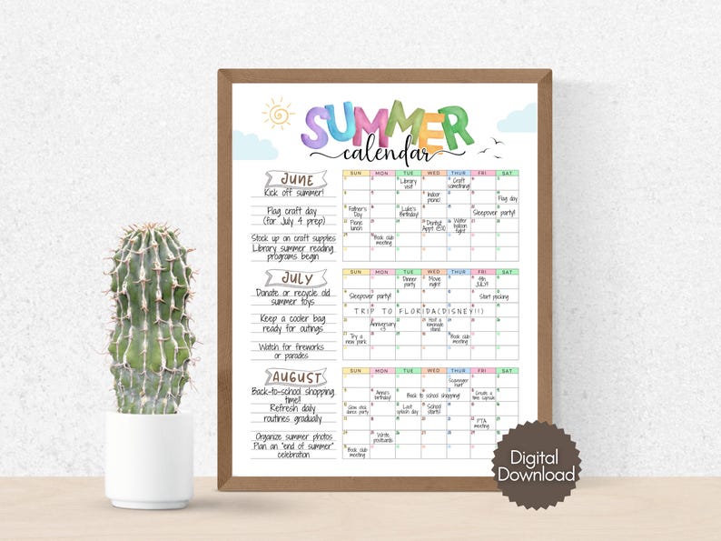 May include: A framed summer calendar with a watercolor design. The calendar includes the months of June, July, and August, with colorful text and illustrations. The calendar is displayed next to a cactus in a white pot.