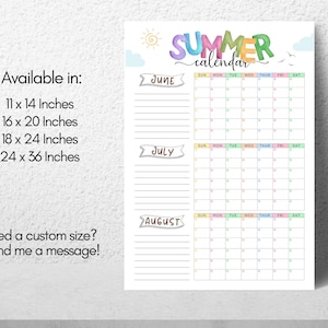 May include: A colorful summer calendar print with the word "SUMMER" in rainbow hues. The calendar includes June, July, and August, with space for notes. Available in 11 x 14, 16 x 20, 18 x 24, and 24 x 36 inches.