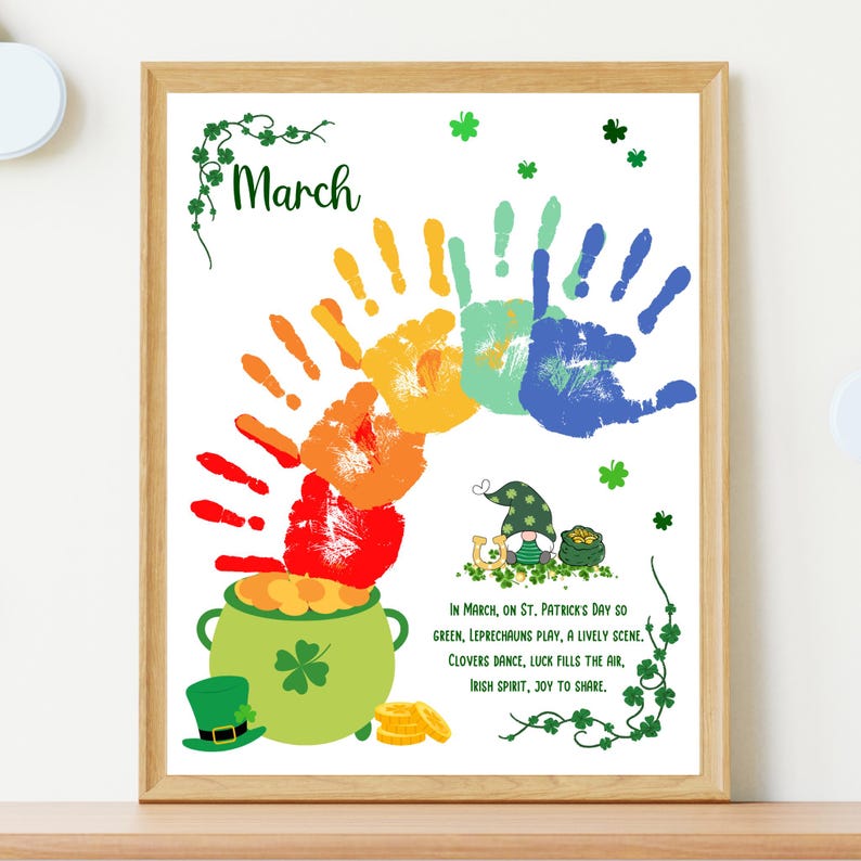 May include: A printable St. Patrick's Day craft for kids. The image shows a rainbow made of handprints, a pot of gold, a leprechaun, and a poem about St. Patrick's Day. The text reads "March" and "In March, on St. Patrick's Day so green, Leprechauns play, a lively scene. Clovers dance, luck fills the air, Irish spirit, joy to share."