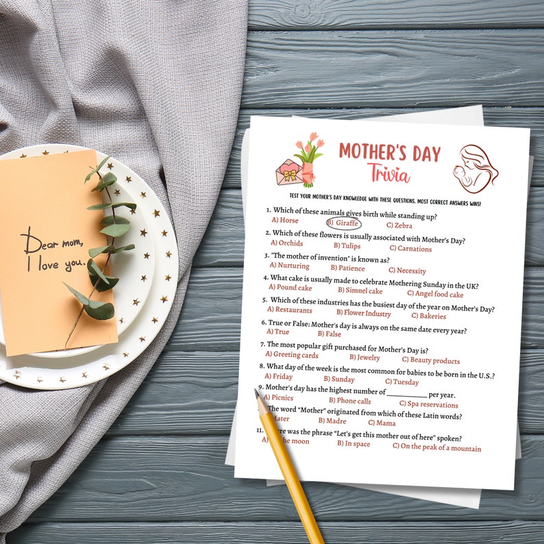 May include: A printable Mother's Day trivia game with 11 questions. The questions are about Mother's Day traditions, history, and fun facts. The game is designed to be played with friends and family.