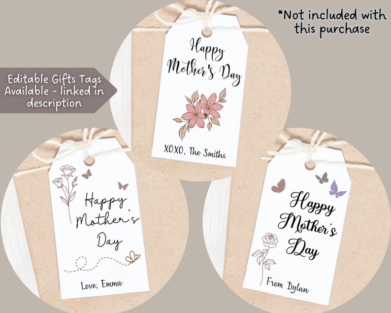 May include: Three printable gift tags with a floral design and the text "Happy Mother's Day". The tags are on a brown background. The text on the tags reads "Happy Mother's Day", "Love, Emma", "XOXO, The Smiths", and "From Dylan".