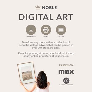 May include: Digital art print download. A woman holds a framed print of a vintage landscape. The text "NOBLE DIGITAL ART" is at the top of the image. The text "AS SEEN ON: max M MAGNOLIA NETWORK" is at the bottom of the image.