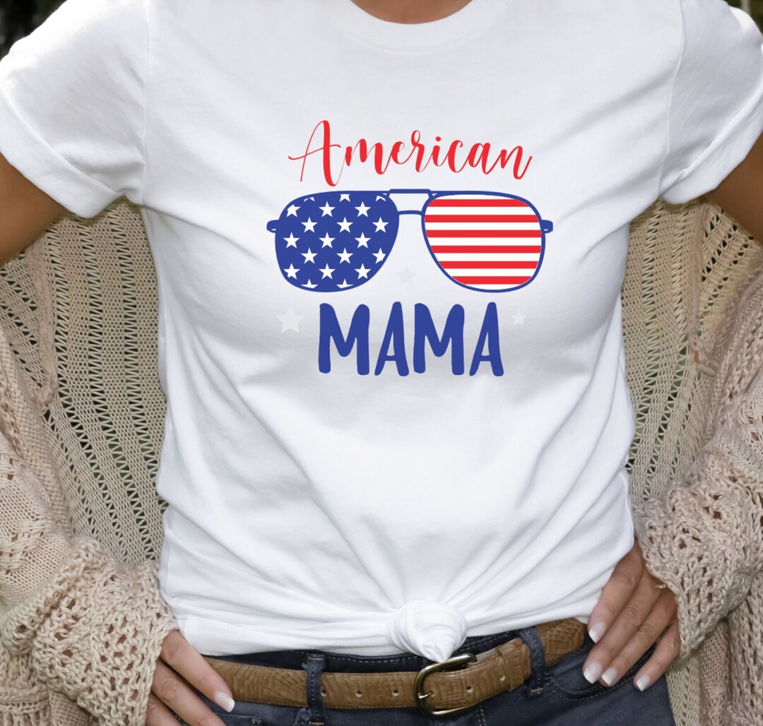 American Mama Shirt mama Shirt Mama Independence Shirt All - Etsy